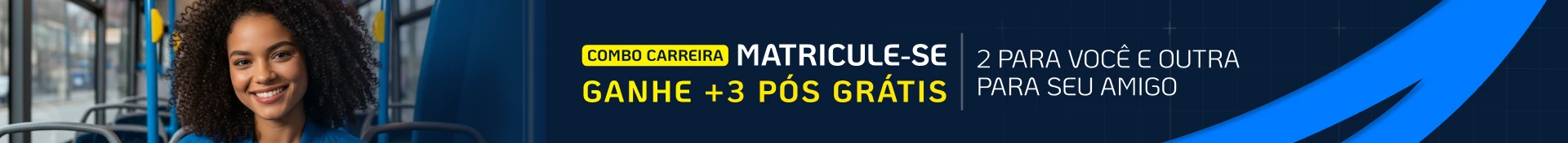 COMBO CARREIRA MATRICULE-SE E GANHE +3 PÓS GRÁTIS